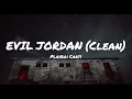 Download Lagu EVIL JORDAN by Playboi Carti (Clean) (Lyrics)