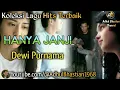 Download Lagu Lagu lawas yang paling banyak dicari ][ Hanya Janji ~ Dewi Purnama ][ Lagu hits terbaik