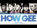 Lagu BIGBANG (빅뱅) HOW GEE Lyrics (Color Coded Lyrics Eng)