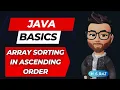 Java coding question Sorting in Ascending Order JAVA