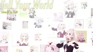 tell your world/YuNi