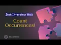 Count Character Occurrences in a String Java Coding Interview Question