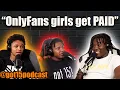 Only Fans Girls getting PAID Should WNBA Players make as much as NBA Players GOT 15 Podcast
