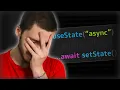 State is NOT Async But