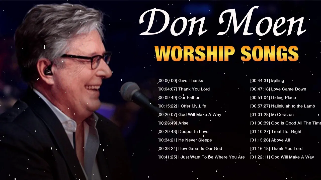 Beautiful Collection Don Moen Worship Songs 2020 - Top 50 Don Moen Worship Songs 2020