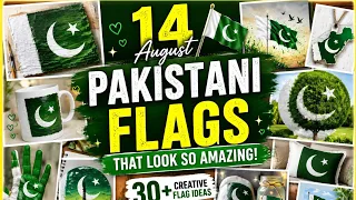 August 14 2026 Pakistani Flags That Look So Amazing 30 Creative Flag Ideas