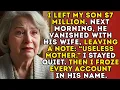 Download Lagu I Left My Son $7 Million — The Next Day, He Disappeared Writing: “Useless Mother” So I Made...