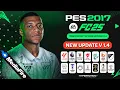 PES 2017 I New Update V1.4 For YosfX Patch - FC 2025 Edition - (Download \u0026 Install)