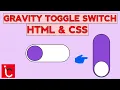 Zero Gravity Switch Build a Cool Toggle Button with CSS HTML Easy Tutorial