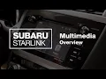 SUBARU STARLINK Multimedia Overview 2022