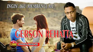 Download INGIN AKU MEMBENCI MU - GERSON REHATTA -  KEVINS MUSIC PRODUCTION  - ( OFFICIAL VIDEO MUSIC ) MP3