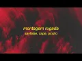 MONTAGEM RUGADA
