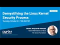 Mentorship Session Demystifying the Linux Kernel Security Process