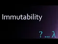 Immutability A quick overview and analysis