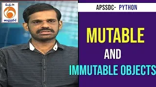 Mutable and Immutable Objects Python Training Program APSSDC Mana TV