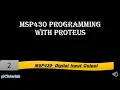 MSP430 Programming with Proteus - digital input output