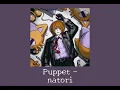 natori - Puppet (slowed)