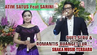 Download Duet Seru \u0026 Romantis Atim Feat Sarini || Kerinduan || Shaka Musik MP3