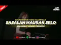 Download Lagu DJ SASALAN MAURAK SELO - BREAKBEAT MINANG VIRAL TERBARU || FRY REMIX
