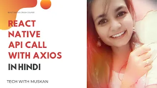 React Native API call with Axios in Hindi Beginner to Advanced crash course