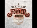 Beer, Bait and Ammo - Kevin Fowler