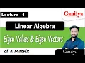 Eigen values Eigen vectors Linear Algebra Ganitya