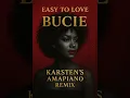 Download Lagu Easy To Love - Bucie (Karsten's Amapiano Remix)