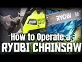How to Operate a Ryobi Chainsaw Models RY3716 RY3714 Safety Overview and Start Up