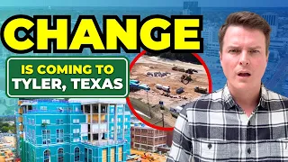 3 HUGE Changes Coming to TYLER TEXAS in 2026 Don t Miss Out