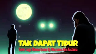 tak dapat tidur cover lagu lawas rhoma irama by dharzana ade astama
