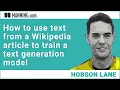 How to use text from a Wikipedia article to train a text generation model