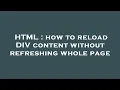 HTML how to reload DIV content without refreshing whole page