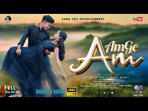 Download MP3 AMGE AM |NEW HO VIDEO 2024|BABULAL \u0026 RADHA || SOMA SOY \u0026 GUDDI