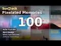Sunnteck - Pixelated Memories 100