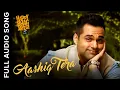 Lagu Aashiq Tera (Full Audio Song) | Best Romantic Song | Happy Bhag Jayegi | Altamash Faridi