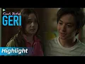Highlight EP06 Kita masih bisa sahabatan, 'kan? | WeTV Original Kisah Untuk Geri