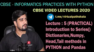 5 Creating Series Dictionary numpy Head Tail using pandas and python CBSE Tutorials XII
