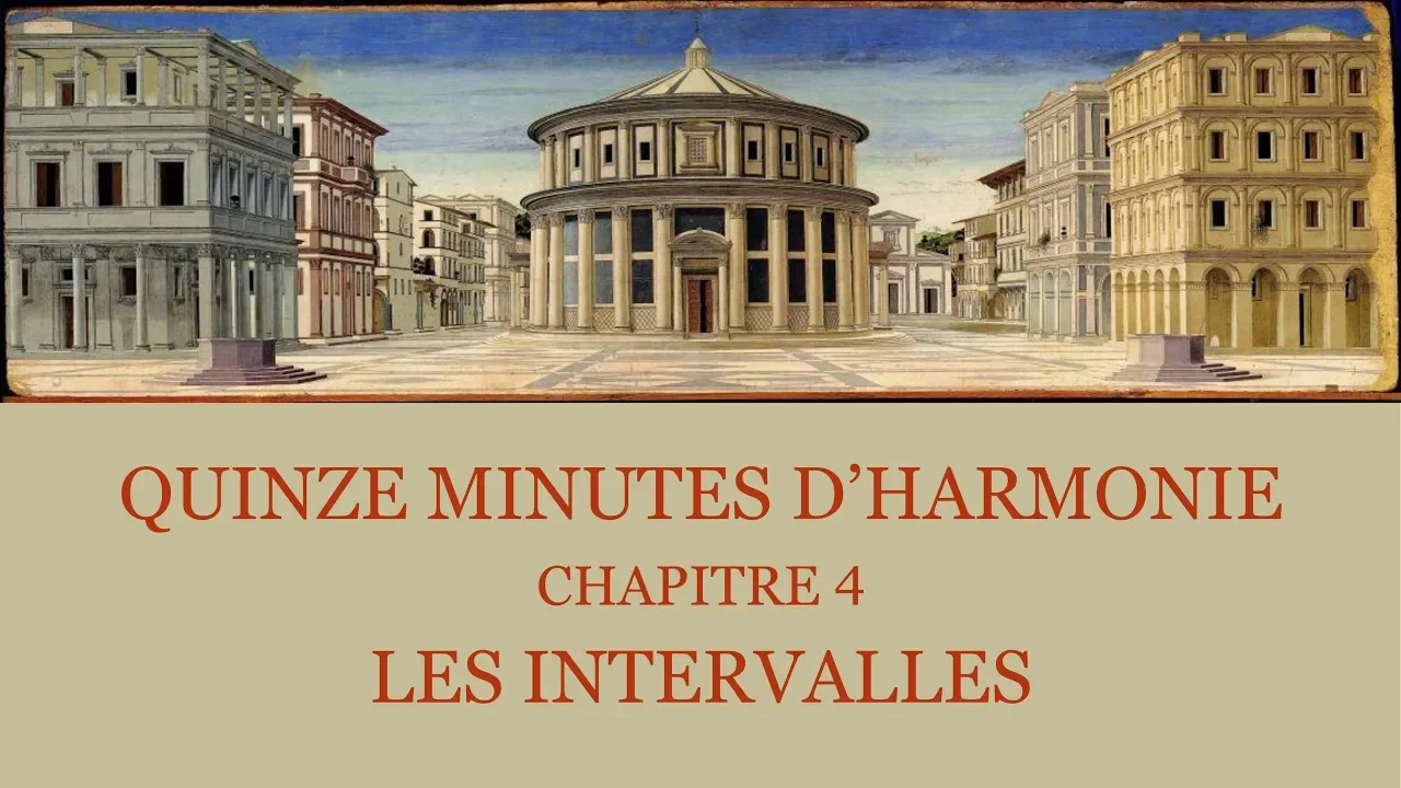 Quinze minutes d'Harmonie - Chapitre 4 - Les intervalles