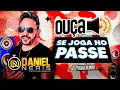 Download Lagu DANIEL NERIS – SE JOGA NO PASSE | Som Pra Paredão e Forró
