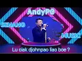 Download Lagu AndyPG - Lu ciak djohnpao liao boe || Lagu Hokkien Medan || Lagu Medankia || Lirik lagu Hokkien ||