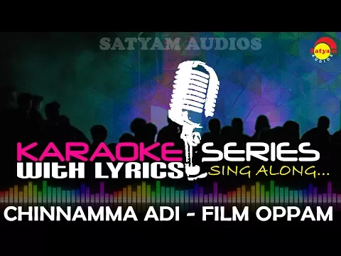 Download MP3 Chinnamma Adi | Karaoke Series | Track With Lyrics | Film Oppam