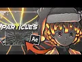 Particles - After Effect AMV Tutorial