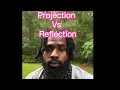 Are People Projecting or Reflecting