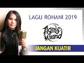 Download Lagu AGNES MUAND - JANGAN KUATIR (OFFICIAL MUSIC VIDEO)