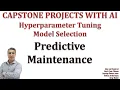 Capstone Senior Graduation Project with AI Parameter Tuning Model Selection Predictive Maintenance