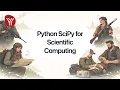 Python SciPy for Scientific Computing
