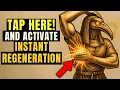 You just need to TAP HERE to Activate INSTANT REGENERATION Thoth s Secret