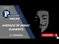 Calculate Average of Array elements Step-by-Step program Programming Enclave