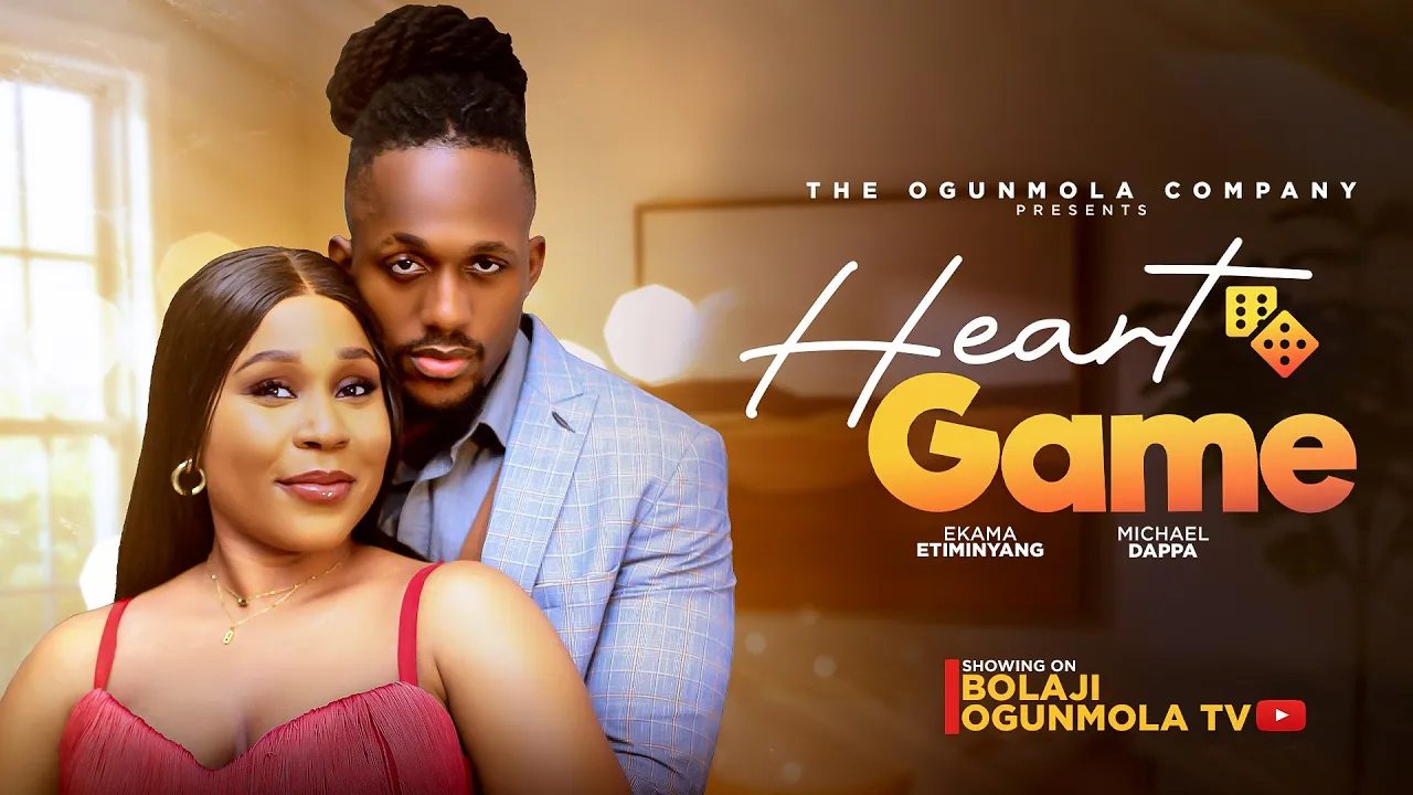 Heart Game- 2026 Micheal Dappa, Ekamma Etim-inyang — Nollywood