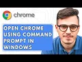 How To Open Google Chrome Browser Using Command Prompt In Windows 2025 Guide